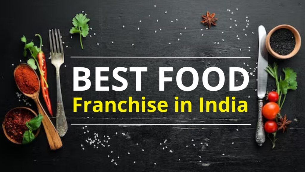 Best Food Franchise In India Franchise Batao