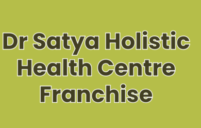 Dr Satya Holistic Health Centre Franchise